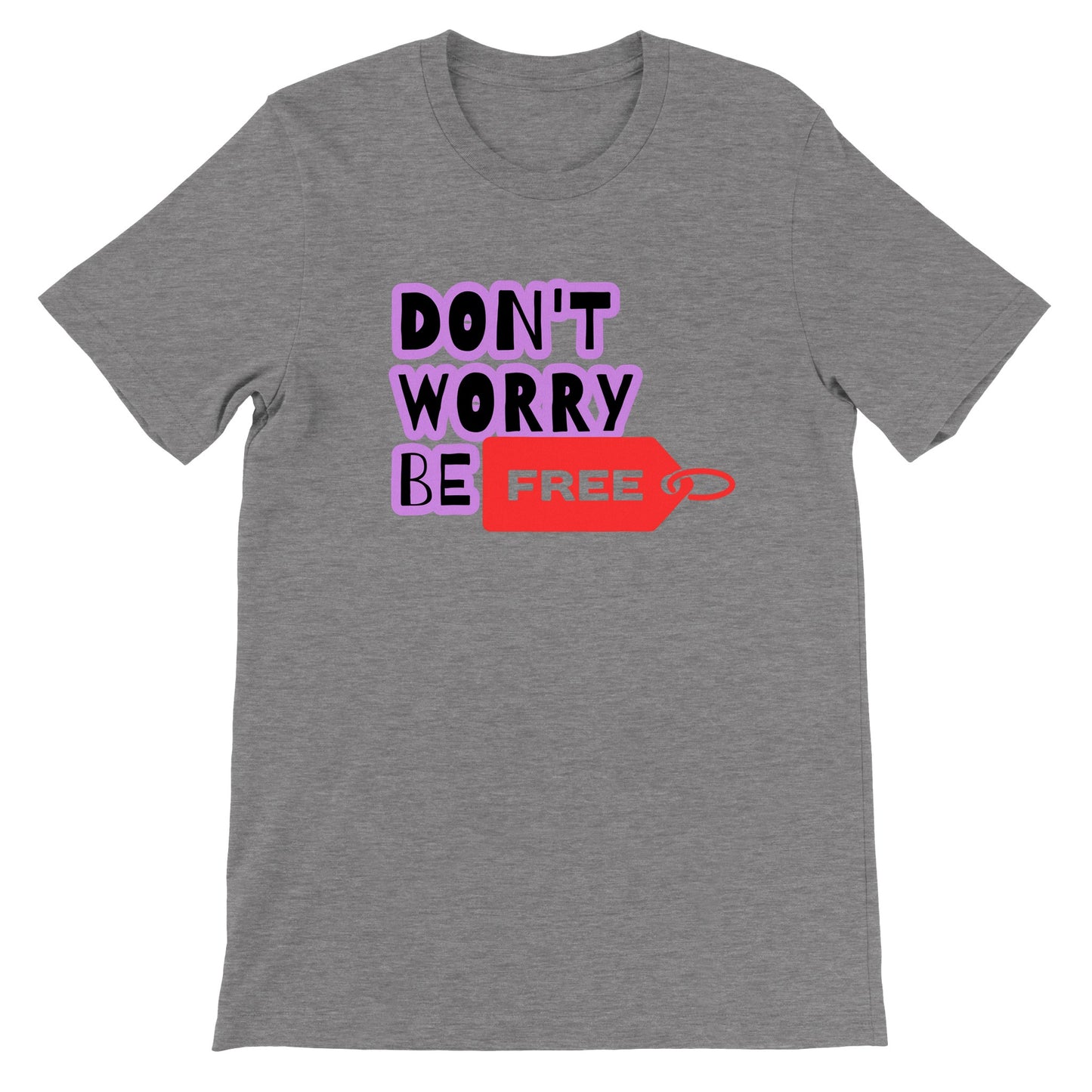 Camiseta Don't Worry Be Free